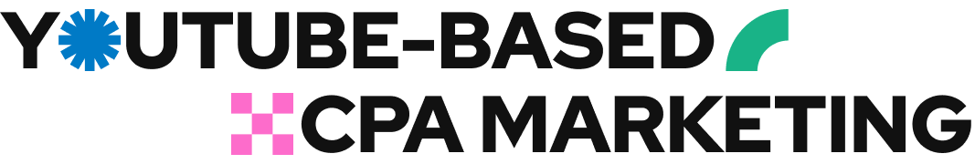 Youtube-based CPA Marketing